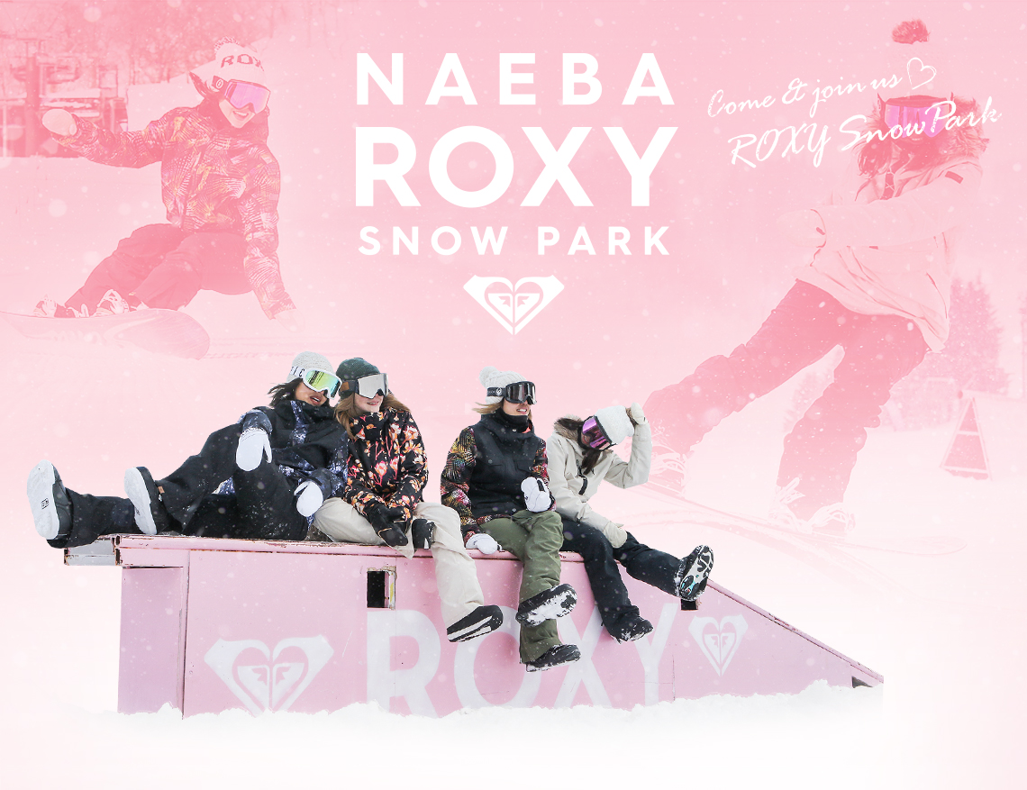 NAEBA ROXY SNOW PARK